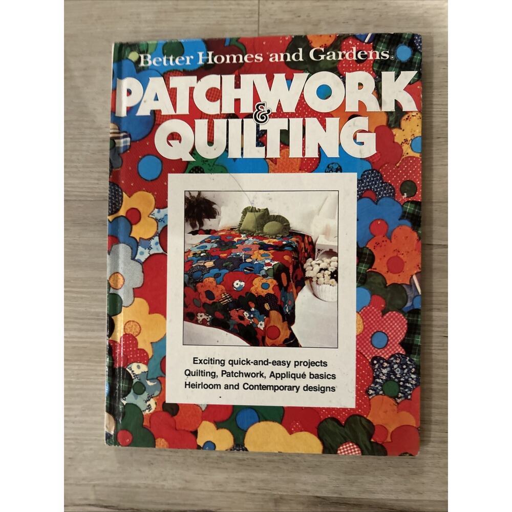 Better Homes and Gardens Patchwork and Quilting 1977 Hardcover Craft Book Sewing
